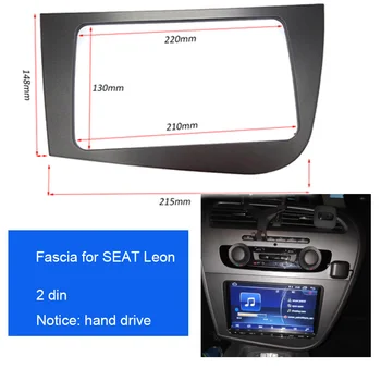 Double 2 DIN Car Stereo Radijo Galvos Vienetas GPS Navigacijos plokštės Rėmas Fascias už 2005-2011 Seat Leon kairę dešinę ranką vairavimo