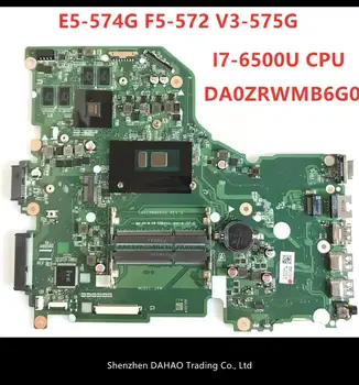 DA0ZRWMB6G0 REV:G E5-574G mainboard Acer Aspire E5-574 E5-574G F5-572 V3-575 V3-575G Plokštė I7-6500U originalus Testas